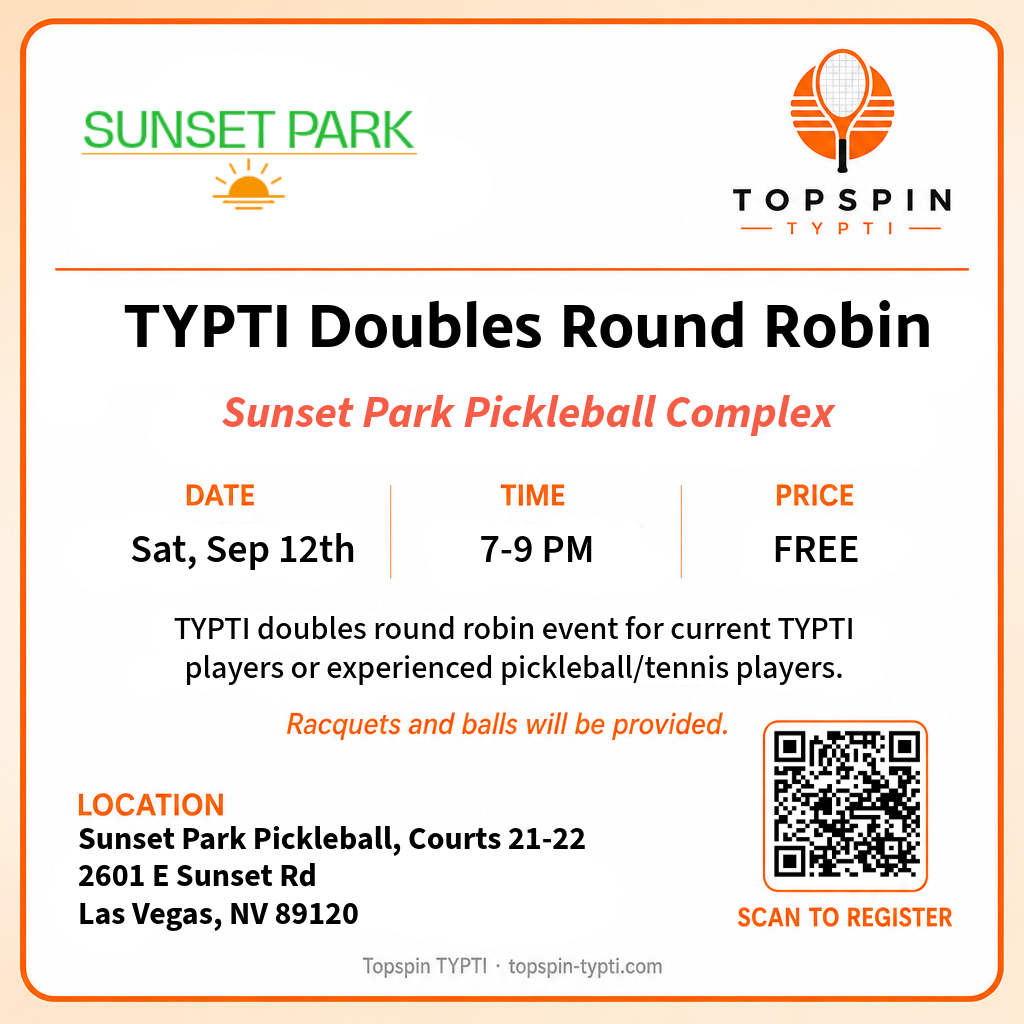 TYPTI Doubles Round Robin flyer &mdash; Sunset Park Pickleball Complex, Las Vegas, Saturday September 12, 7-9 PM