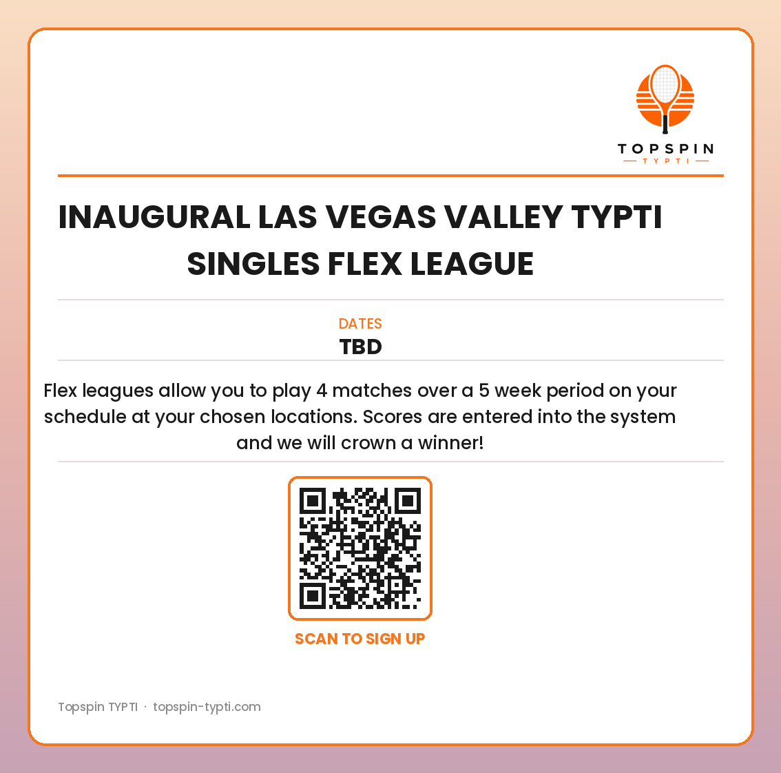 Inaugural Las Vegas Valley TYPTI Singles Flex League flyer